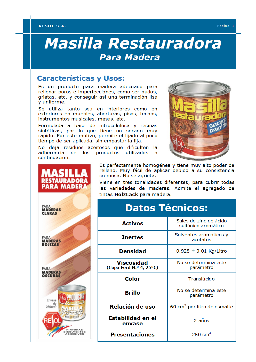 Masilla Restauradora - RESOL S.A.